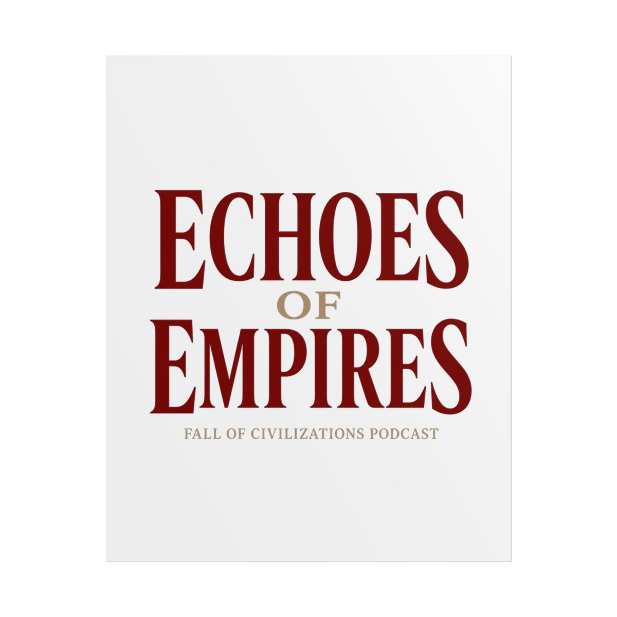Fall of Civilizations "Echoes of Empires" Poster