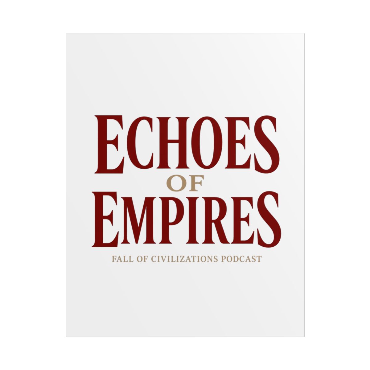 Fall of Civilizations "Echoes of Empires" Poster - alternate angle 1, merchandise