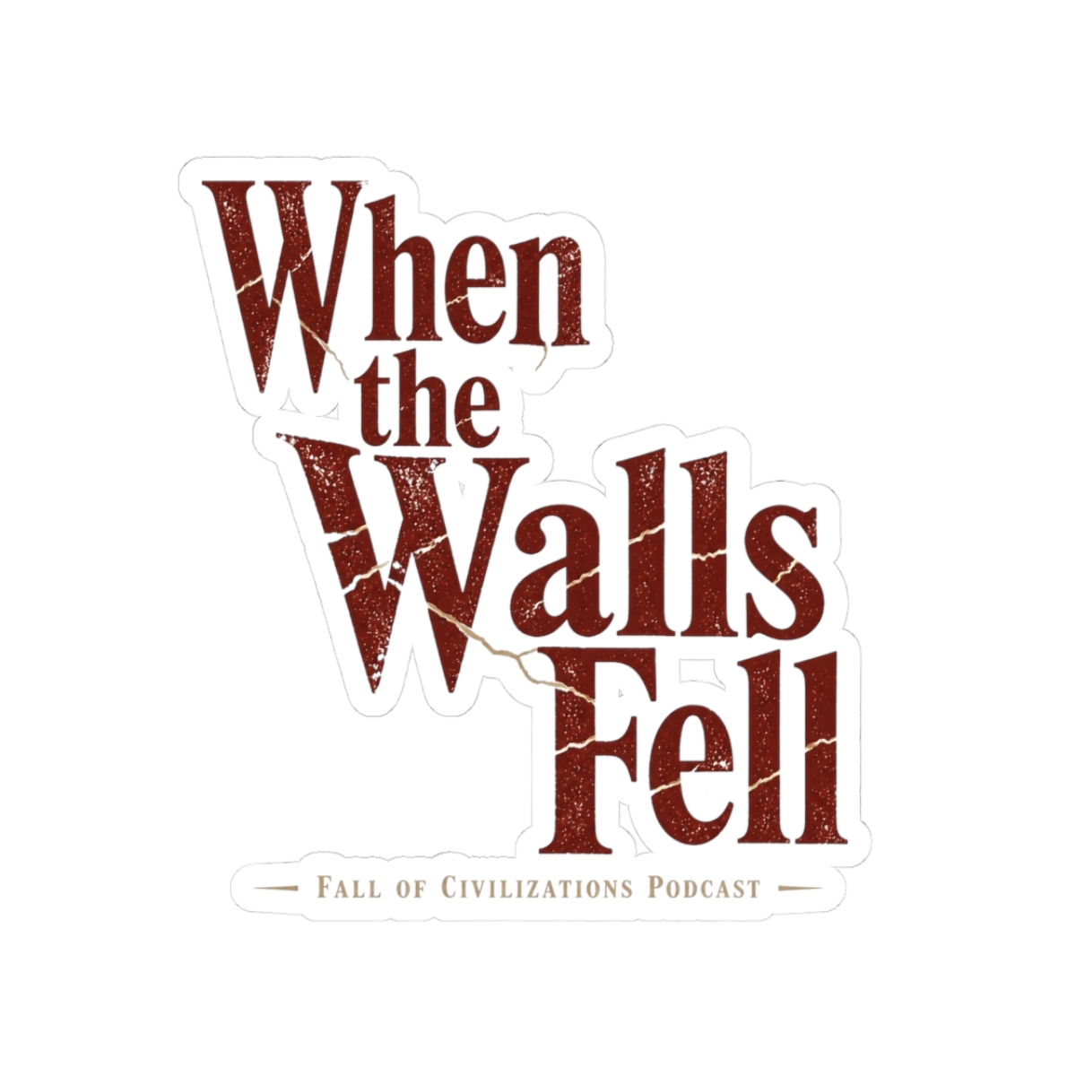 Fall of Civilizations "When the Walls Fell" Sticker